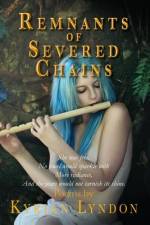 Remnants of Severed Chains af D K Sanz