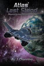 Atlas' Last Stand af J. Channing