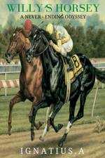 Willy's Horsey - A Never Ending Odyssey af Ignatius. A