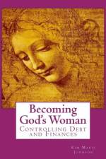 Becoming God's Woman af Kim Marie Johnson