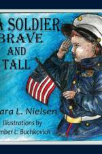 A Soldier Brave and Tall af Tara L Nielsen