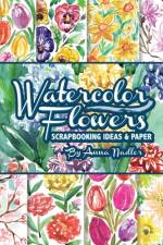 Watercolor Flowers af Anna Nadler