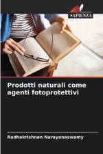 Prodotti naturali come agenti fotoprotettivi af Radhakrishnan Narayanaswamy