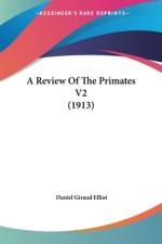 A Review Of The Primates V2 (1913) af Daniel Giraud Elliot