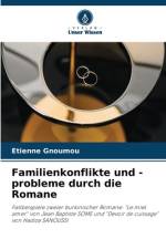 Familienkonflikte und -probleme durch die Romane af Etienne Gnoumou