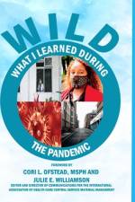 Limited Collector Edition W.I.L.D. (What I Learned During The Pandemic) af Karen Cherry