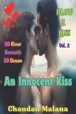 An Innocent Kiss af Chandan Malana