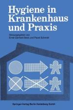 Hygiene in Krankenhaus und Praxis af Ernst G. Beck