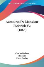 Aventures De Monsieur Pickwick V2 (1865) af Charles Dickens