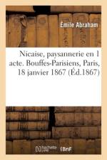 Nicaise, paysannerie en 1 acte. Bouffes-Parisiens, Paris, 18 janvier 1867 af Emile Abraham