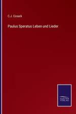 Paulus Speratus Leben und Lieder af C. J. Cosack