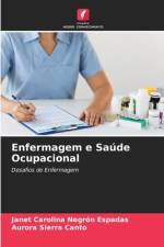 Enfermagem e Saúde Ocupacional af Janet Carolina Negrón Espadas