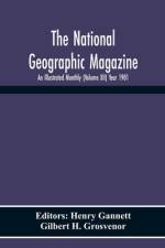 National Geographic Magazine; An Illustrated Monthly (Volume Xii) Year 1901 af Gilbert H Grosvenor