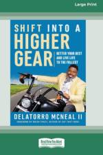Shift into a Higher Gear af Delatorro McNeal