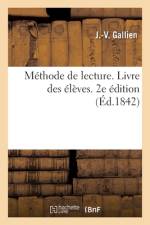 Méthode de lecture. Livre des élèves. 2e édition af J -V Gallien