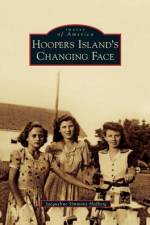 Hoopers Island's Changing Face af Jacqueline Simmons Hedberg
