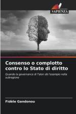 Consenso o complotto contro lo Stato di diritto af Fidèle Gandonou