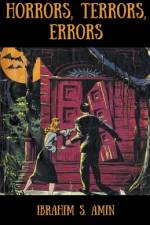 Horrors, Terrors, Errors af Amin Ibrahim S. Amin