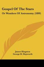 Gospel Of The Stars af James Hingston