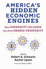America's Hidden Economic Engines af Robert B Schwartz