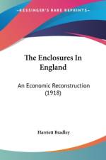 The Enclosures In England af Harriett Bradley