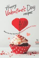 Happy Valentine's Day Recipes af Allie Allen