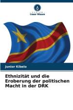 Ethnizität und die Eroberung der politischen Macht in der DRK af Junior Kibelo