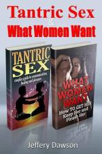 Tantric Sex and What Women Want af Jeffery Dawson