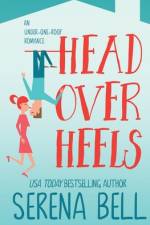 Head Over Heels af Serena Bell