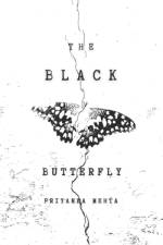 The Black Butterfly af Priyanka Mehta