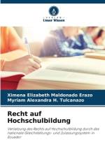 Recht auf Hochschulbildung af Ximena Elizabeth Maldonado Erazo