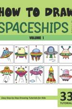 How to Draw Spaceships for Kids - Volume 1 af Sonia Rai
