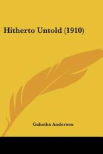 Hitherto Untold (1910) af Galusha Anderson
