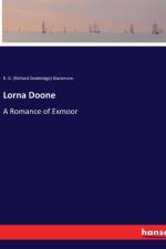 Lorna Doone af R. D. (Richard Doddridge) Blackmore