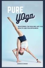 Pure Yoga af Jennifer Schwarz