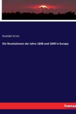 Die Revolutionen der Jahre 1848 und 1849 in Europa af Rudolph Stratz