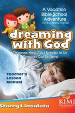 Dreaming With God VBS Teacher's Lesson Manual af Becky Fischer