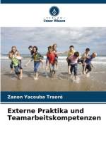 Externe Praktika und Teamarbeitskompetenzen af Zanon Yacouba Traoré