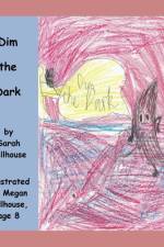 Dim the Dark af Sarah Bellhouse