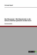 Der Klassenrat: Wie Demokratie in der Schule erfahrbar gemacht werden kann af Christoph Hippeli