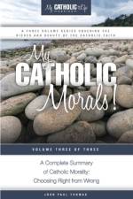 My Catholic Morals! af John Paul Thomas