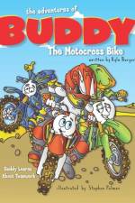 The Adventures of Buddy the Motocross Bike af Kyle Burger