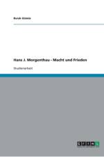 Hans J. Morgenthau - Macht und Frieden af Burak Gümüs