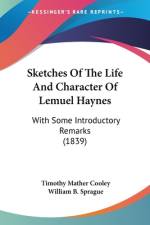 Sketches Of The Life And Character Of Lemuel Haynes af Timothy Mather Cooley
