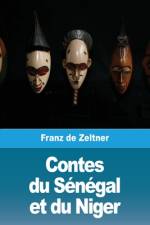 Contes du Sénégal et du Niger af Franz de Zeltner
