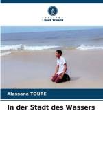 In der Stadt des Wassers af Alassane Toure