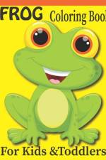 FROG Coloring Book For Kids &Toddlers af Rare Bird Books