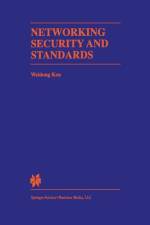 Networking Security and Standards af Weidong Kou