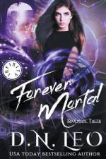 Forever Mortal - Soulmate Tales af Leo D. N. Leo