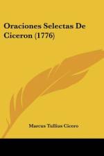 Oraciones Selectas De Ciceron (1776) af Marcus Tullius Cicero